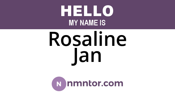 Rosaline Jan
