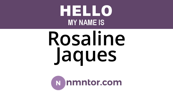 Rosaline Jaques
