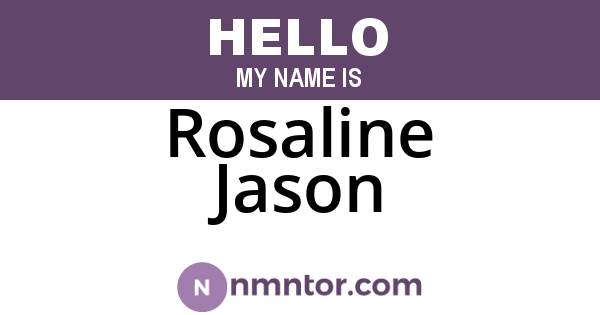 Rosaline Jason