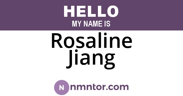 Rosaline Jiang
