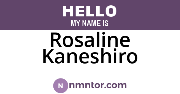 Rosaline Kaneshiro