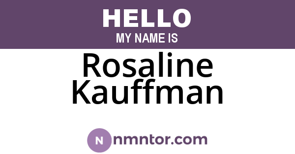 Rosaline Kauffman
