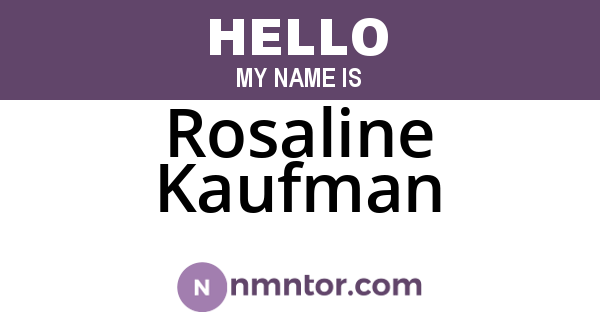 Rosaline Kaufman