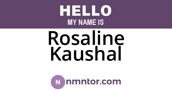 Rosaline Kaushal