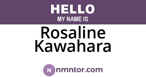 Rosaline Kawahara