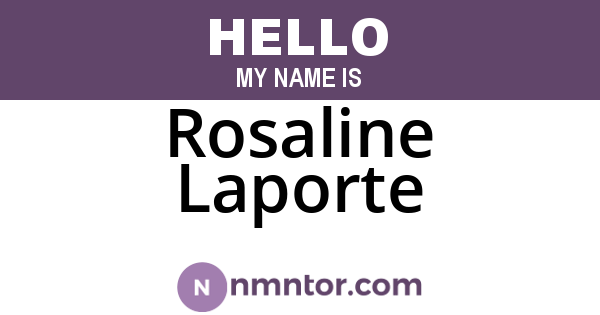 Rosaline Laporte