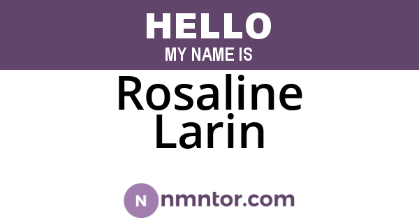 Rosaline Larin