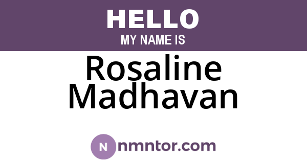 Rosaline Madhavan