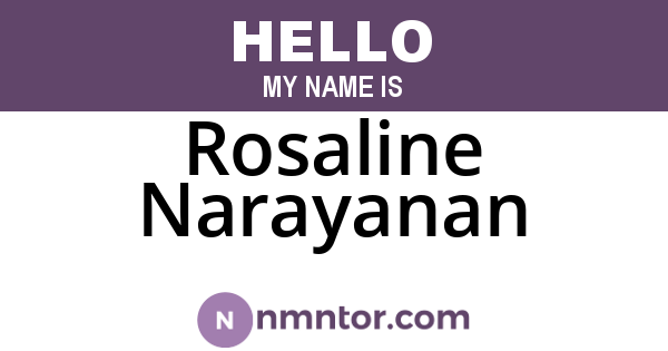Rosaline Narayanan