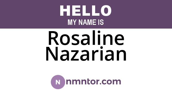 Rosaline Nazarian