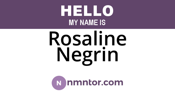 Rosaline Negrin