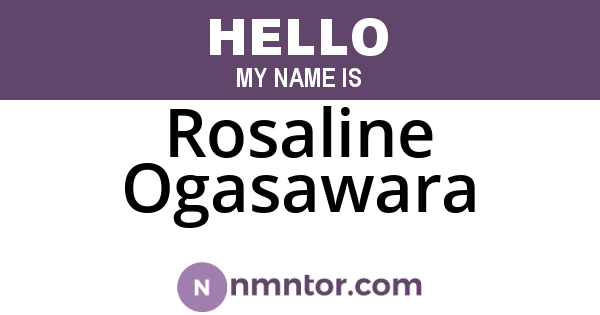 Rosaline Ogasawara