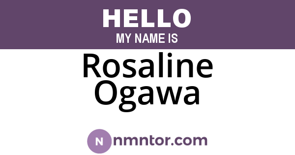 Rosaline Ogawa