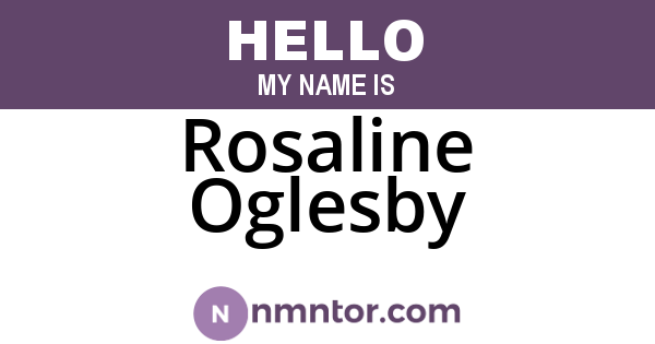 Rosaline Oglesby
