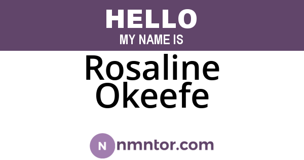 Rosaline Okeefe