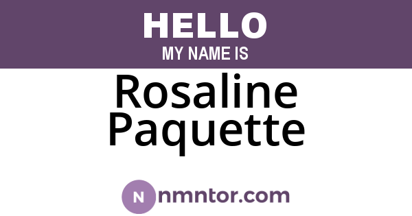 Rosaline Paquette