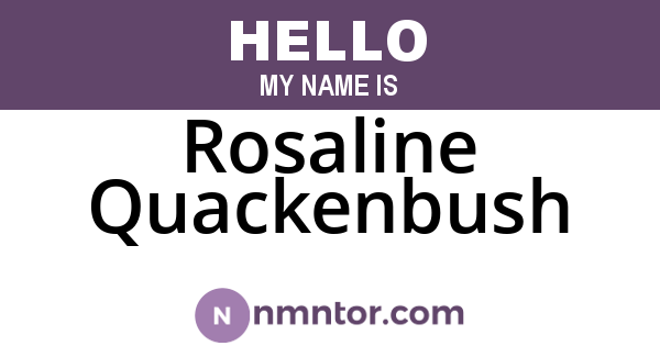 Rosaline Quackenbush
