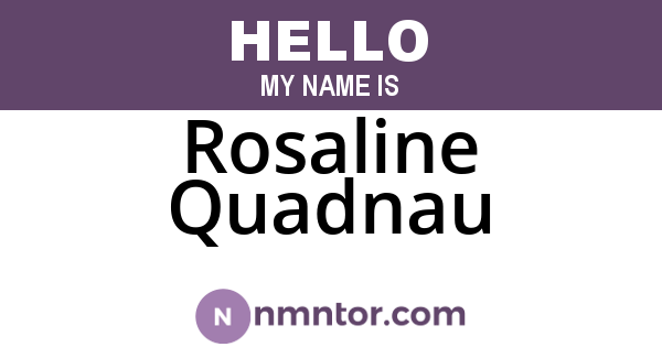 Rosaline Quadnau