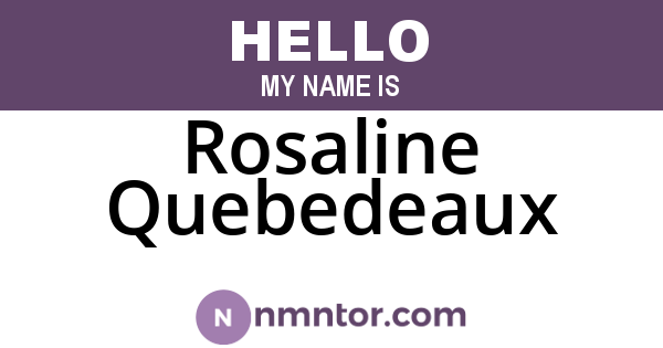 Rosaline Quebedeaux