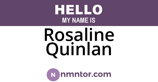 Rosaline Quinlan