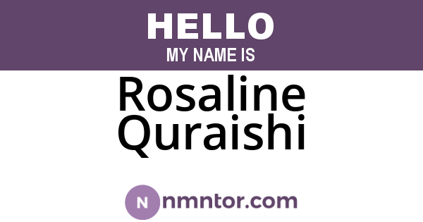 Rosaline Quraishi