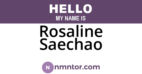 Rosaline Saechao