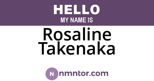 Rosaline Takenaka