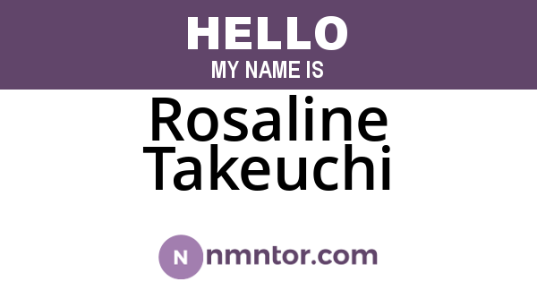 Rosaline Takeuchi