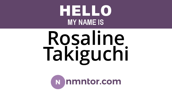 Rosaline Takiguchi