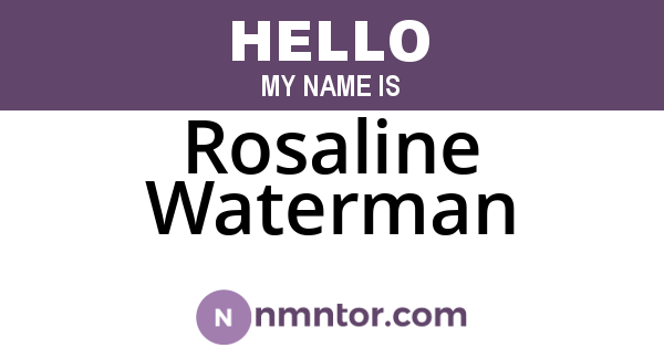 Rosaline Waterman