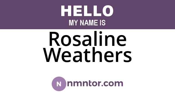 Rosaline Weathers