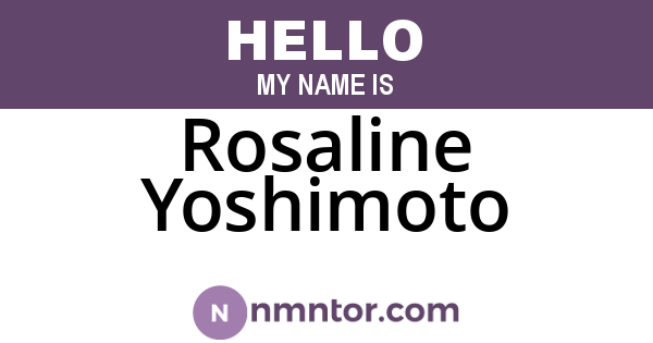Rosaline Yoshimoto
