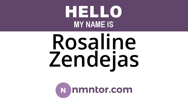 Rosaline Zendejas