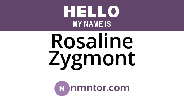 Rosaline Zygmont