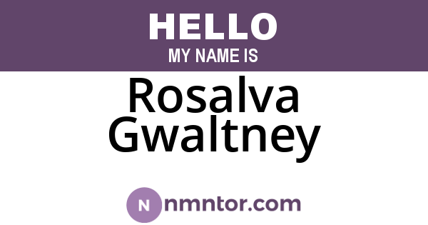 Rosalva Gwaltney