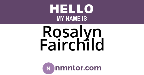 Rosalyn Fairchild