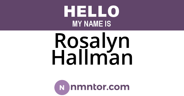 Rosalyn Hallman