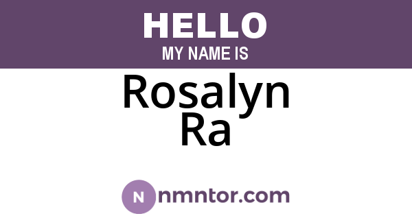 Rosalyn Ra