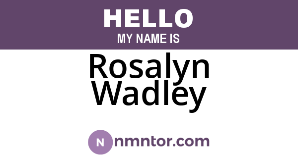 Rosalyn Wadley