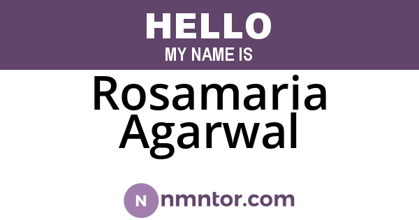 Rosamaria Agarwal