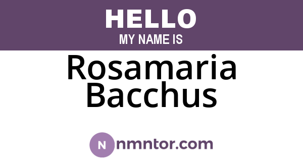 Rosamaria Bacchus
