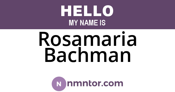 Rosamaria Bachman