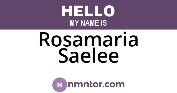 Rosamaria Saelee