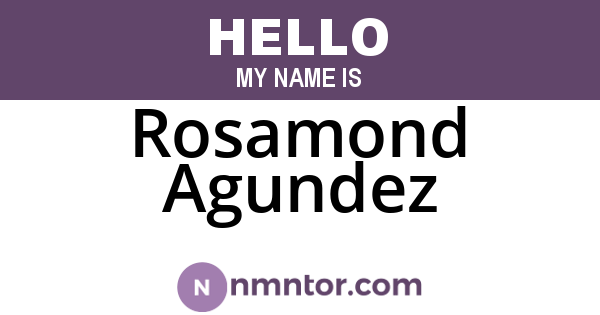 Rosamond Agundez