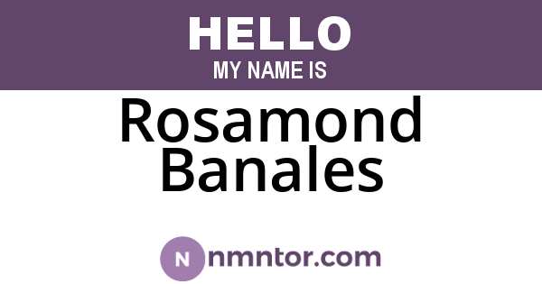 Rosamond Banales