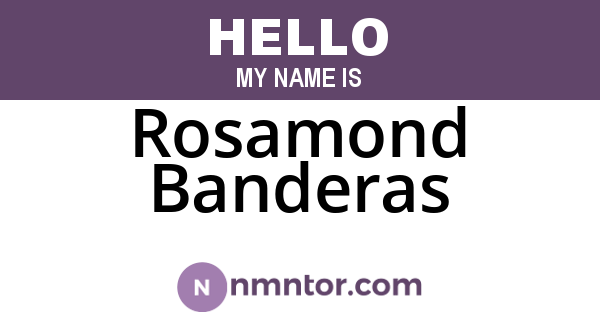 Rosamond Banderas