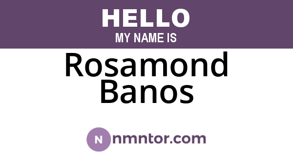 Rosamond Banos