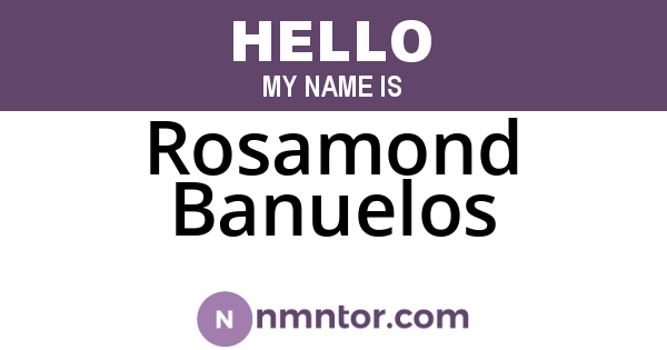Rosamond Banuelos