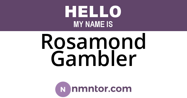 Rosamond Gambler