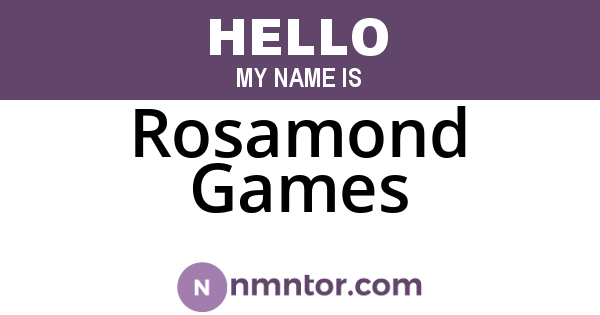 Rosamond Games